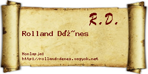 Rolland Dénes névjegykártya